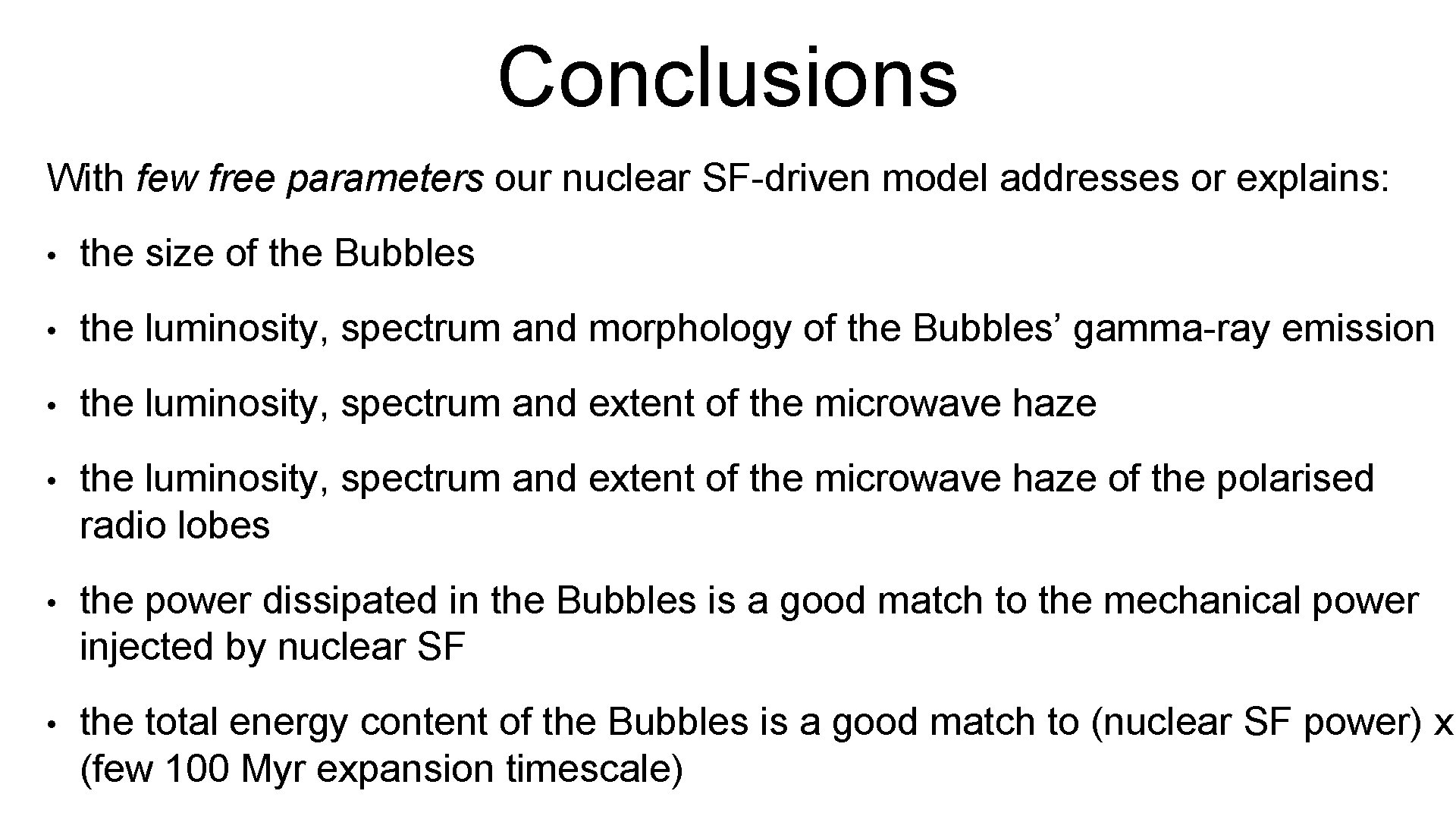 Conclusions With few free parameters our nuclear SF-driven model addresses or explains: • the
