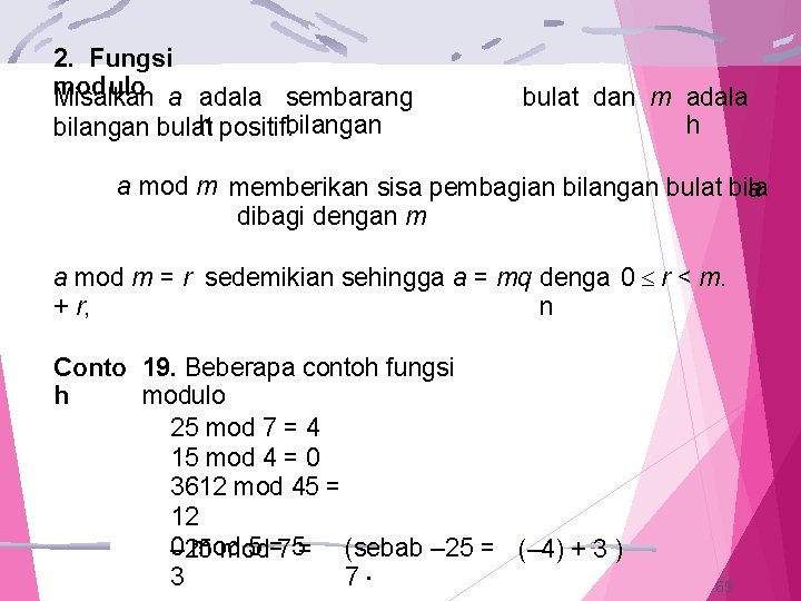 2. Fungsi modulo Misalkan a adala sembarang h positif. bilangan bulat dan m adala