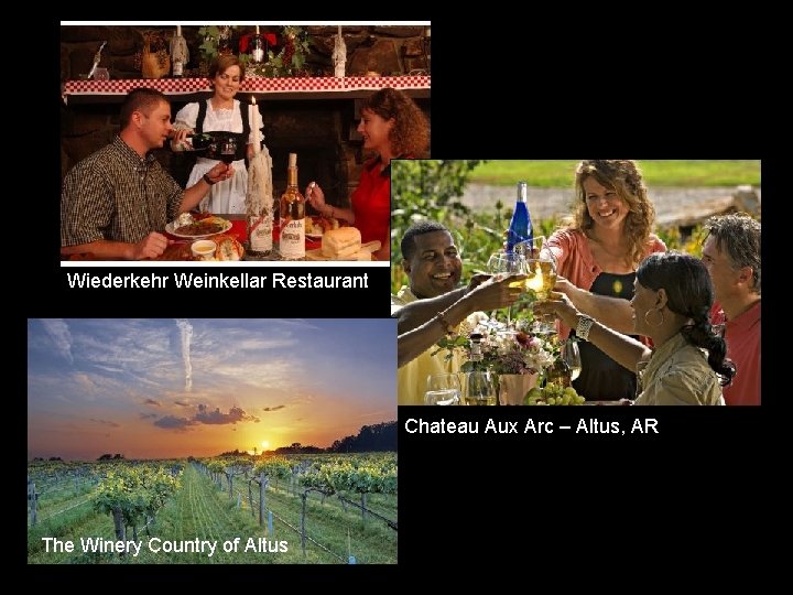 Wiederkehr Weinkellar Restaurant Chateau Aux Arc – Altus, AR The Winery Country of Altus Wiederkehr Weinkellar Restaurant Chateau Aux Arc – Altus, AR The Winery Country of Altus
