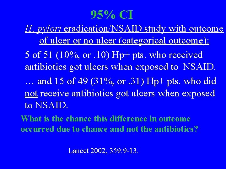 95% CI H. pylori eradication/NSAID study with outcome of ulcer or no ulcer (categorical