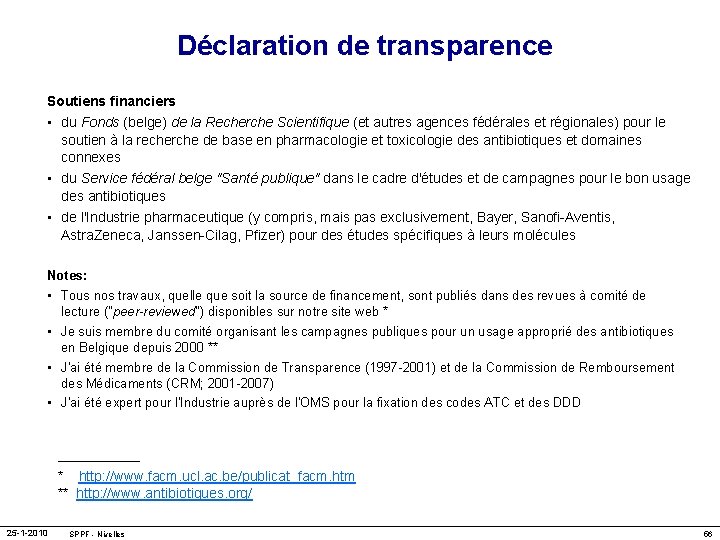 Déclaration de transparence Soutiens financiers • du Fonds (belge) de la Recherche Scientifique (et
