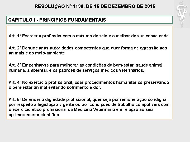RESOLUÇÃO Nº 1138, DE 16 DE DEZEMBRO DE 2016 CAPÍTULO I - PRINCÍPIOS FUNDAMENTAIS