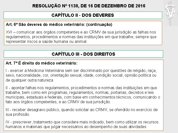 RESOLUÇÃO Nº 1138, DE 16 DE DEZEMBRO DE 2016 CAPÍTULO II - DOS DEVERES