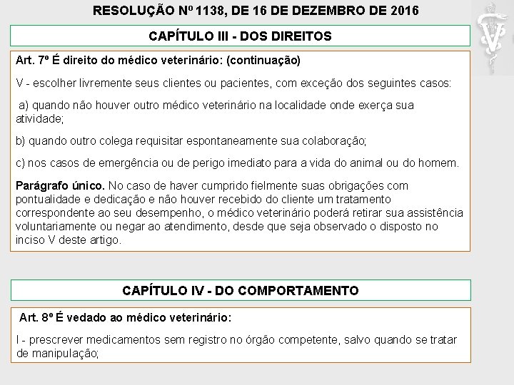 RESOLUÇÃO Nº 1138, DE 16 DE DEZEMBRO DE 2016 CAPÍTULO III - DOS DIREITOS