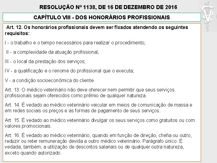 RESOLUÇÃO Nº 1138, DE 16 DE DEZEMBRO DE 2016 CAPÍTULO VIII - DOS HONORÀRIOS