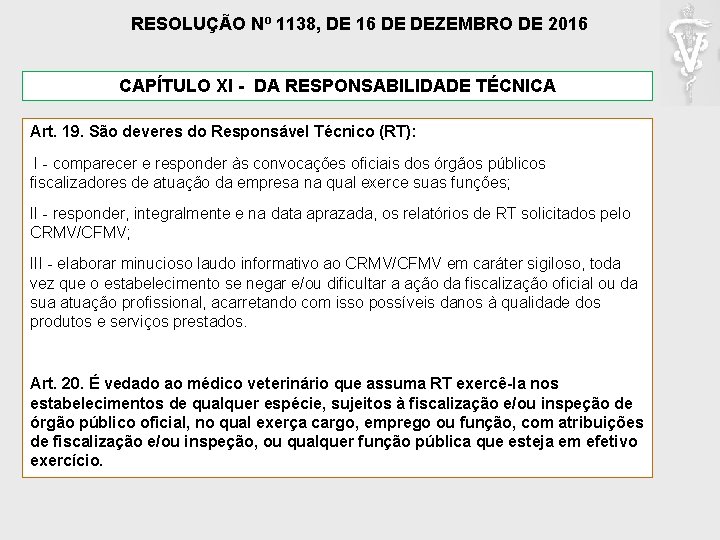 RESOLUÇÃO Nº 1138, DE 16 DE DEZEMBRO DE 2016 CAPÍTULO XI - DA RESPONSABILIDADE