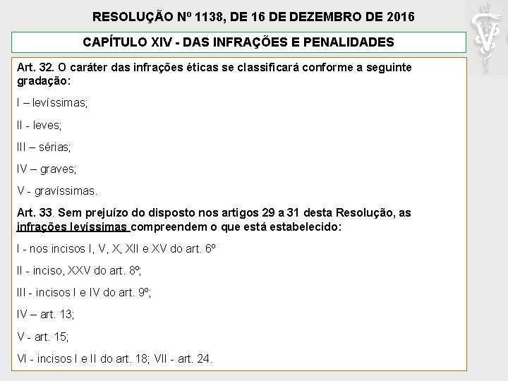 RESOLUÇÃO Nº 1138, DE 16 DE DEZEMBRO DE 2016 CAPÍTULO XIV - DAS INFRAÇÕES