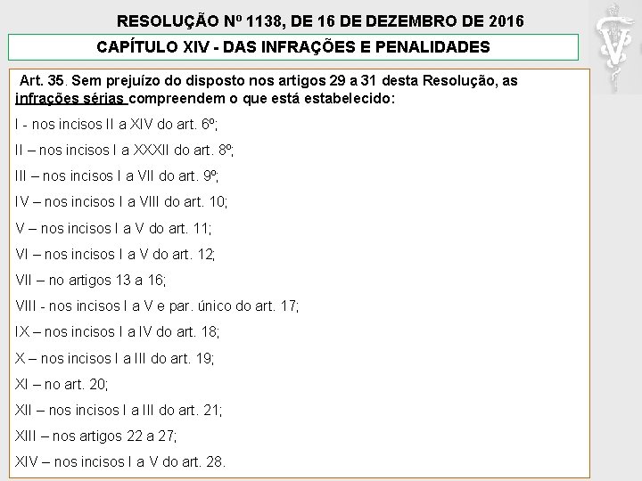 RESOLUÇÃO Nº 1138, DE 16 DE DEZEMBRO DE 2016 CAPÍTULO XIV - DAS INFRAÇÕES