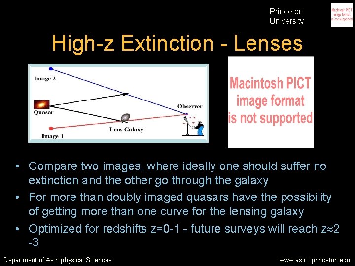 Princeton University High-z Extinction - Lenses • Compare two images, where ideally one should Princeton University High-z Extinction - Lenses • Compare two images, where ideally one should