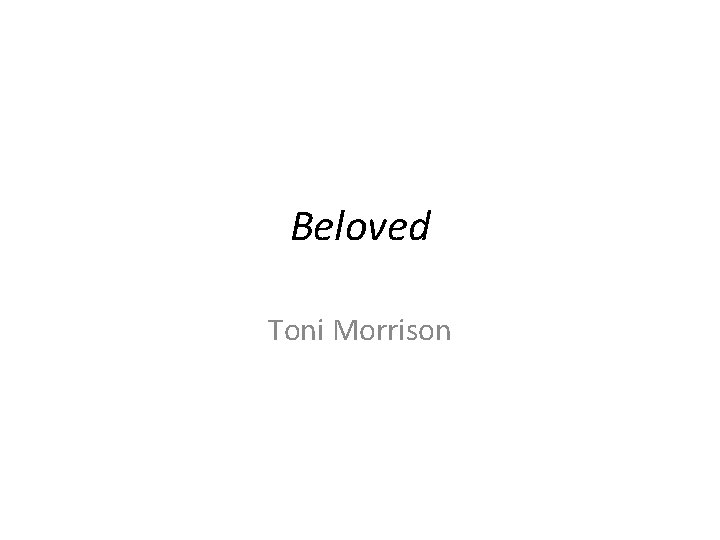 Beloved Toni Morrison 