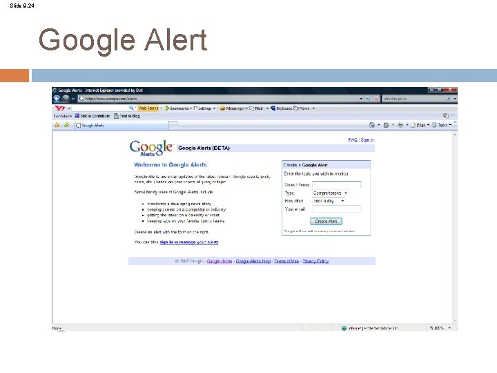 Slide 9. 24 Google Alert 