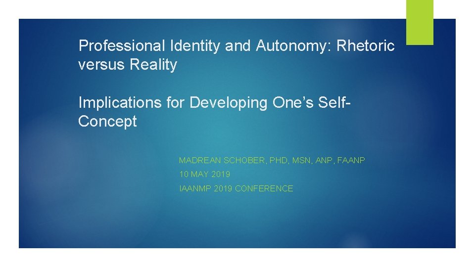 Professional Identity and Autonomy: Rhetoric versus Reality Implications for Developing One’s Self. Concept MADREAN