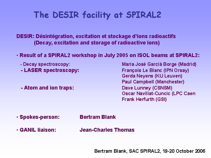 The DESIR facility at SPIRAL 2 DESIR: Désintégration, excitation et stockage d’ions radioactifs (Decay,