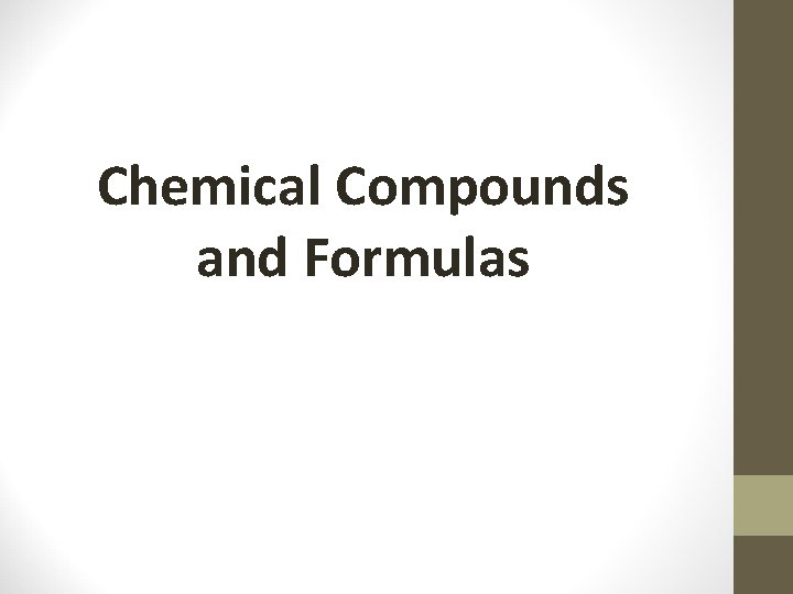 Chemical Compounds and Formulas 