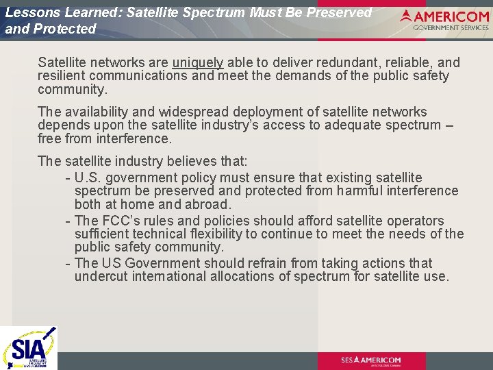 Lessons Learned: Satellite Spectrum Must Be Preserved and Protected Satellite networks are uniquely able