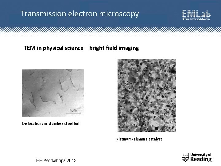 Transmission electron microscopy TEM in physical science – bright field imaging Dislocations in stainless