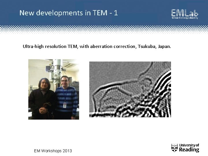 New developments in TEM - 1 Ultra-high resolution TEM, with aberration correction, Tsukuba, Japan.