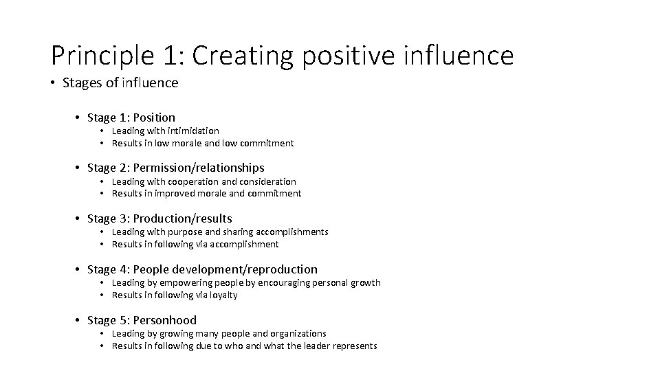 Principle 1: Creating positive influence • Stages of influence • Stage 1: Position •