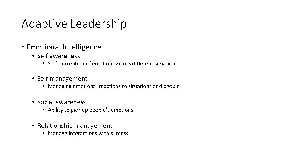 Adaptive Leadership • Emotional Intelligence • Self awareness • Self-perception of emotions across different