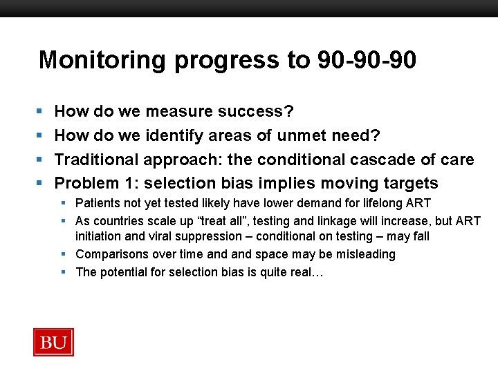 Monitoring progress to 90 -90 -90 Boston University Slideshow Title Goes Here § §