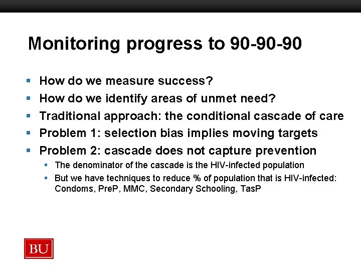 Monitoring progress to 90 -90 -90 Boston University Slideshow Title Goes Here § §