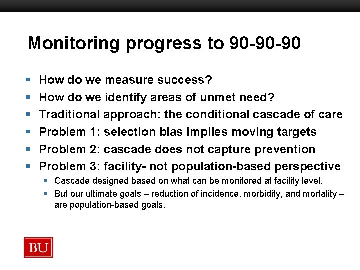 Monitoring progress to 90 -90 -90 Boston University Slideshow Title Goes Here § §