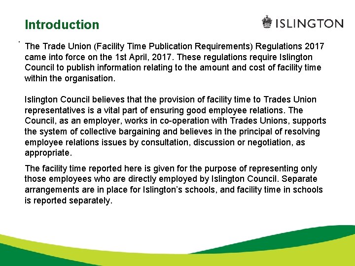 Introduction. The Trade Union (Facility Time Publication Requirements) Regulations 2017 came into force on