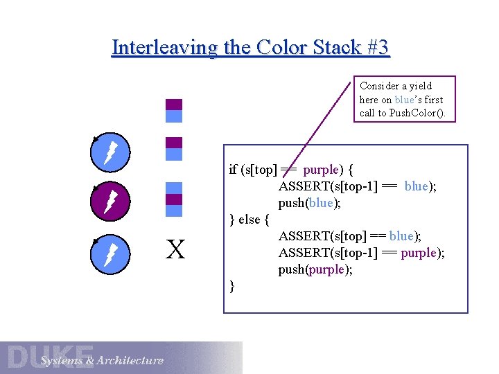 Interleaving the Color Stack #3 Consider a yield here on blue’s first call to