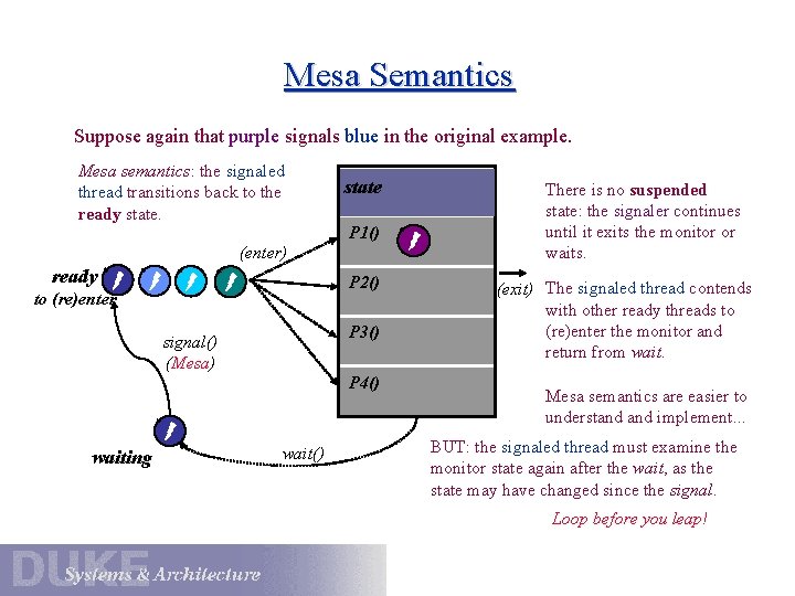 Mesa Semantics Suppose again that purple signals blue in the original example. Mesa semantics: