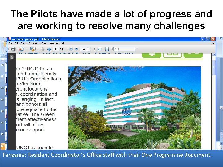 The Pilots have made a lot of progress and are working to resolve many