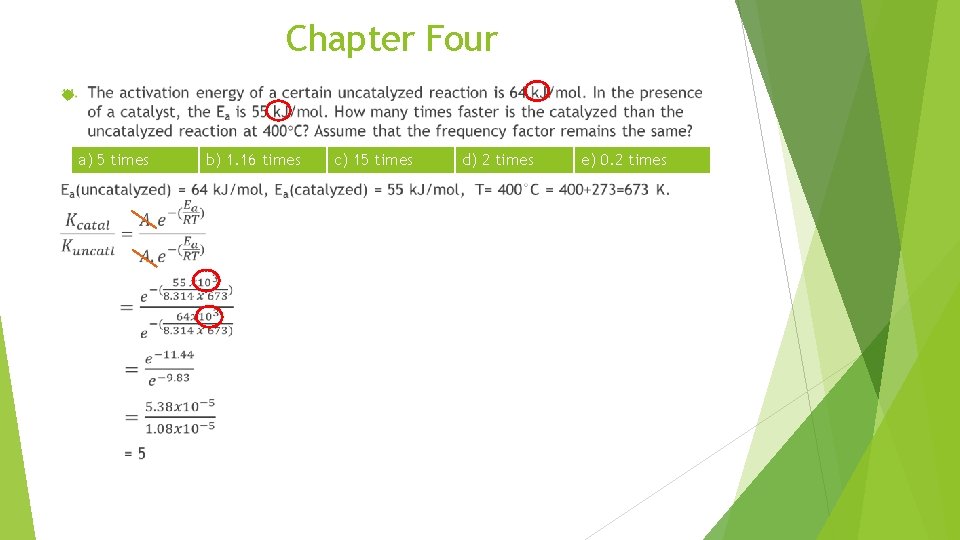 Chapter Four a) 5 times b) 1. 16 times c) 15 times d) 2 Chapter Four a) 5 times b) 1. 16 times c) 15 times d) 2
