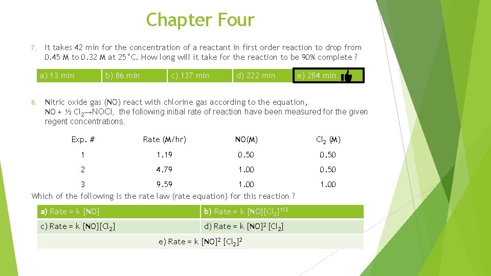Chapter Four 7. It takes 42 min for the concentration of a reactant in Chapter Four 7. It takes 42 min for the concentration of a reactant in