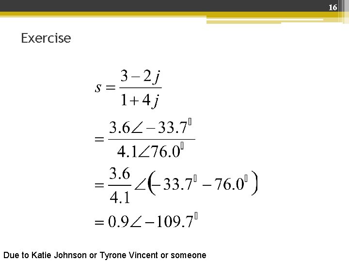 16 Exercise Due to Katie Johnson or Tyrone Vincent or someone 