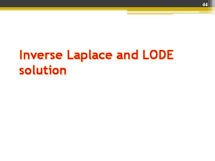 44 Inverse Laplace and LODE solution 