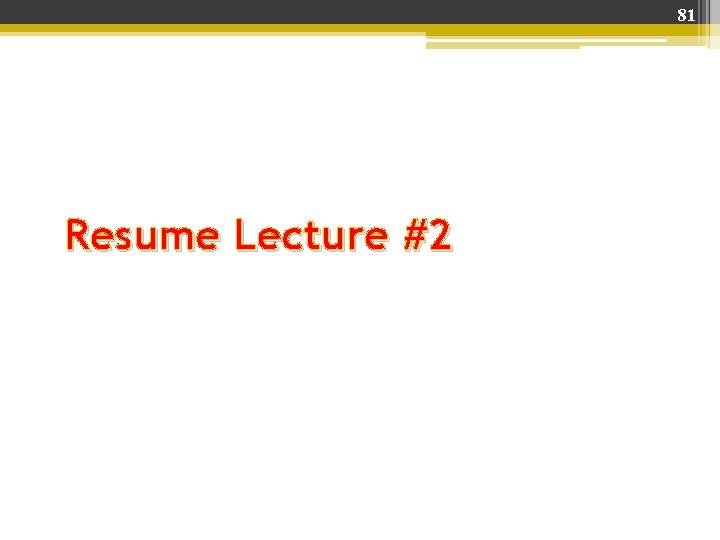 81 Resume Lecture #2 
