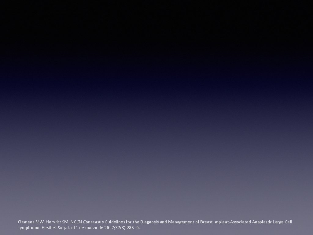 Clemens MW, Horwitz SM. NCCN Consensus Guidelines for the Diagnosis and Management of Breast