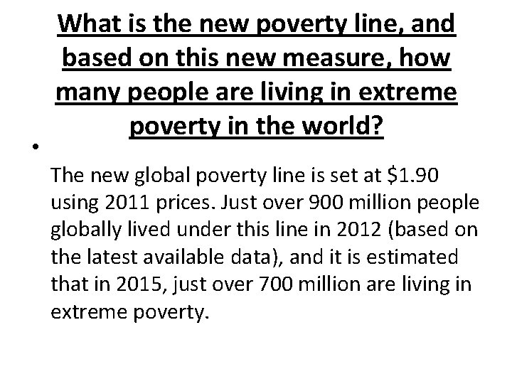  • What is the new poverty line, and based on this new measure,