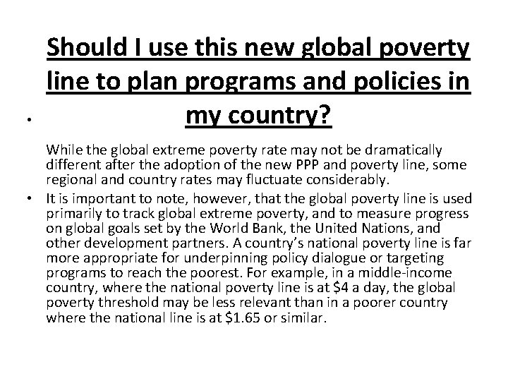  • Should I use this new global poverty line to plan programs and