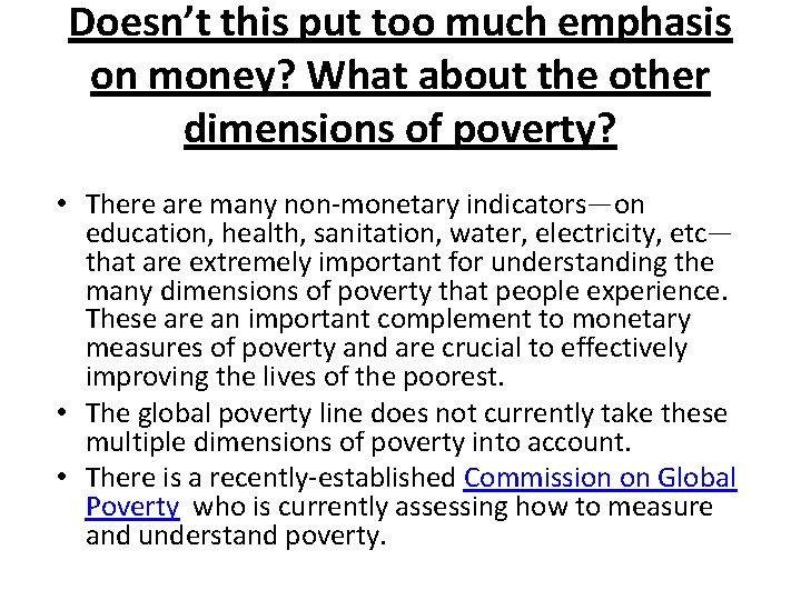 Doesn’t this put too much emphasis on money? What about the other dimensions of