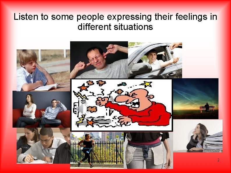 Listen to some people expressing their feelings in different situations elenec EOI Avilés 2