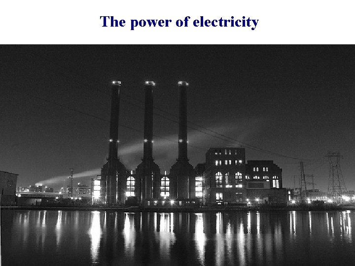 The power of electricity 