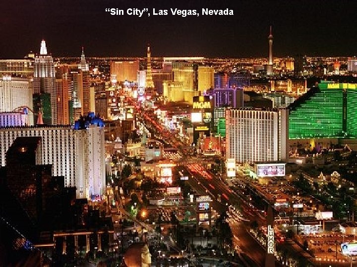 “Sin City”, Las Vegas, Nevada 