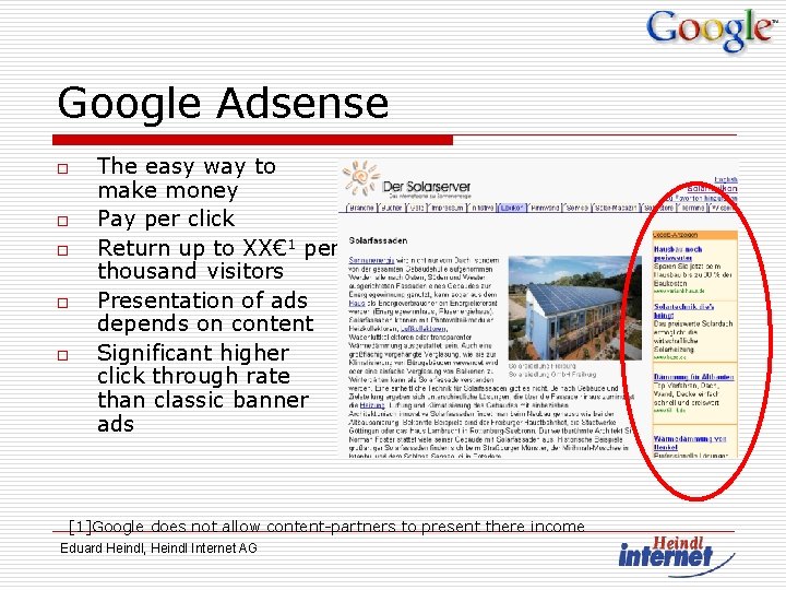 Google Adsense o o o The easy way to make money Pay per click