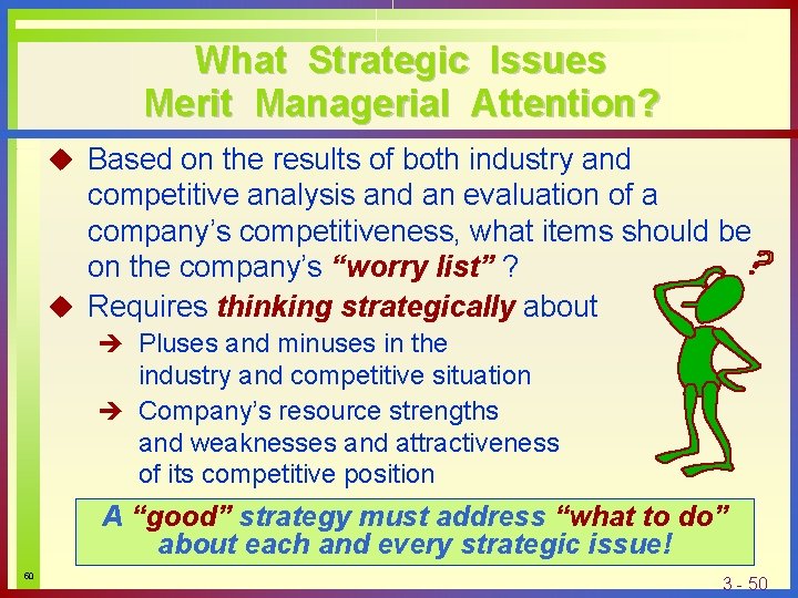 What Strategic Issues Merit Managerial Attention? u Based on the results of both industry What Strategic Issues Merit Managerial Attention? u Based on the results of both industry