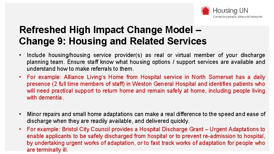 Refreshed High Impact Change Model – Change 9: Housing and Related Services • Include