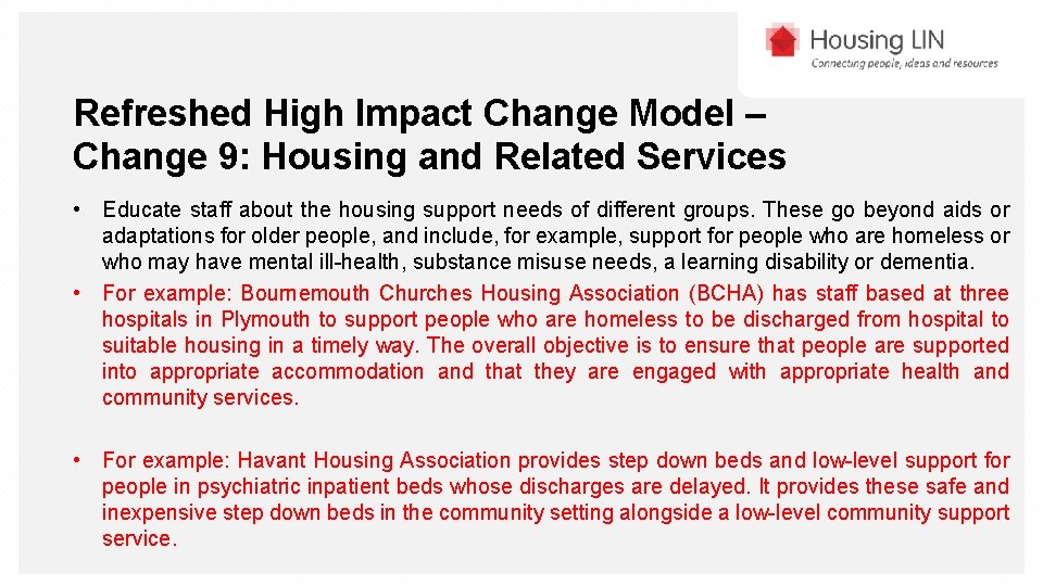 Refreshed High Impact Change Model – Change 9: Housing and Related Services • Educate