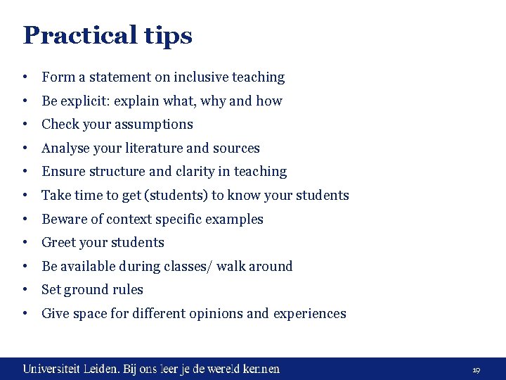 Practical tips • Form a statement on inclusive teaching • Be explicit: explain what, Practical tips • Form a statement on inclusive teaching • Be explicit: explain what,