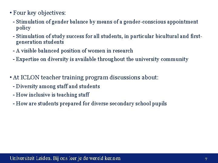 • Four key objectives: - Stimulation of gender balance by means of a • Four key objectives: - Stimulation of gender balance by means of a
