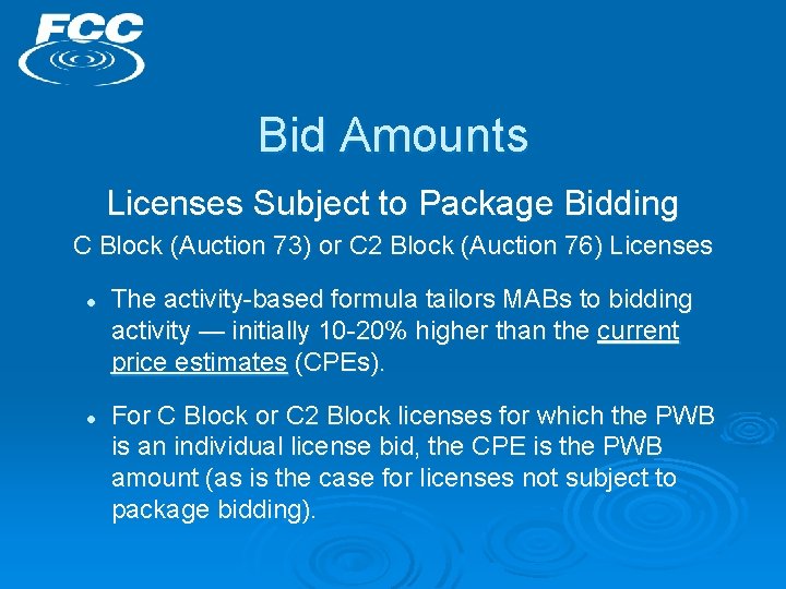 Bid Amounts Licenses Subject to Package Bidding C Block (Auction 73) or C 2