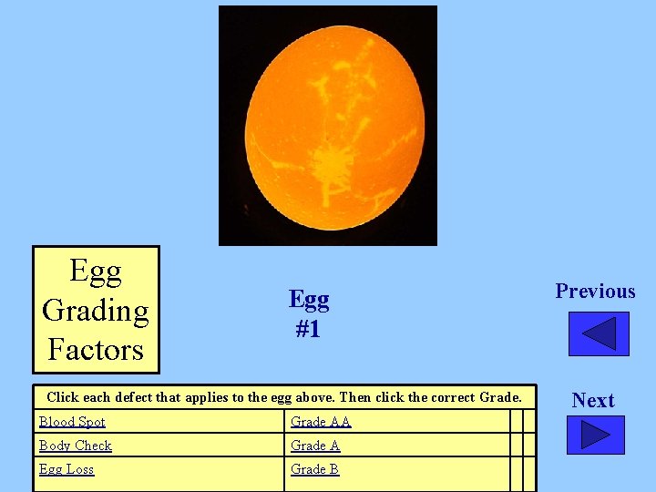 Egg Grading Factors Egg #1 Click each defect that applies to the egg above.